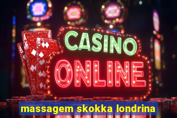 massagem skokka londrina